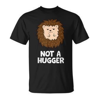 Hérisson Humoristique Not A Hugger Love T-Shirt - Cadeauxyz