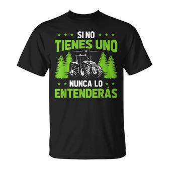 Hombre Agricultor Tractori No Tienes Uno Nunca Entenderás Esto Camiseta unisex - Regaloses