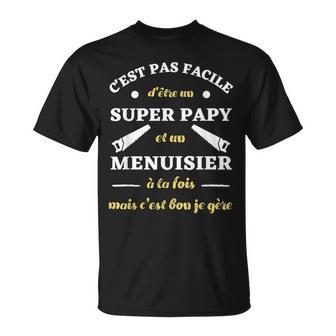 Hommeuper Papy Menuisier Humour Menuiserie Homme Humoristique T-Shirt - Cadeauxyz