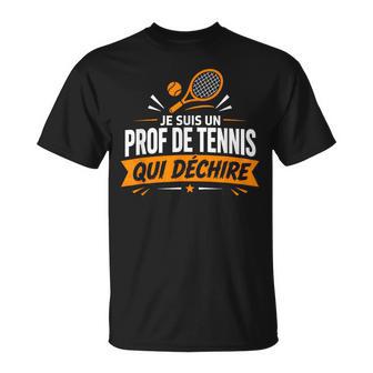 Humour Métier Professeurport Prof De Tennis T-Shirt - Cadeauxyz