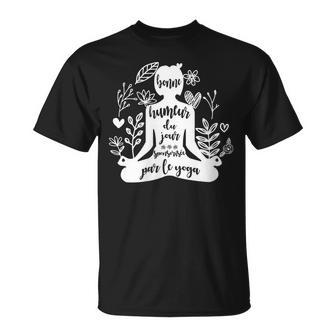 Humour Thème Yoga Phrase Drôle T-Shirt - Cadeauxyz