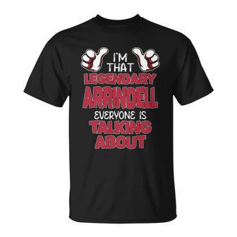 I'm That Legendary Arrindell Everyone Is Talking About Arrindell Name T-Shirt - Thegiftio UK