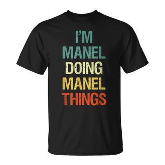 I'm Manel Doing Manel Things Regalo Personalizado Con El Pri Camiseta unisex - Regaloses