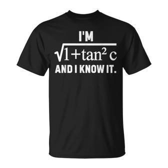 I'm Sec C And I Know It Math Humor T-Shirt | Seseable UK