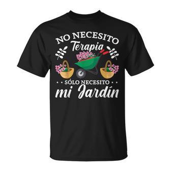 Jardinero Divertido Jardineríaólo Necesito Mi Jardín Camiseta unisex - Regaloses