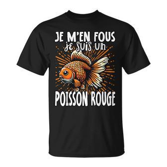 Je M'en Fous Jeuis Un Poisson Rouge Poisson Rouge Mignon T-Shirt - Cadeauxyz