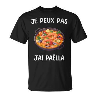 Je Peux Pas J'ai Paella T-Shirt - Cadeauxyz