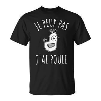 Je Peux Pas J'ai Poule Humour Farmer Fermier Homme Cadeau T-Shirt - Cadeauxyz
