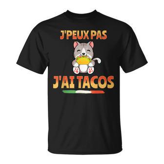 Je Peux Pas J'ai Tacos Humour Chat Blague Rire Mexique T-Shirt - Cadeauxyz