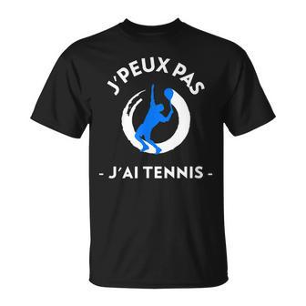 Je Peux Pas J'ai Tennis Humour Tennis T-Shirt - Cadeauxyz
