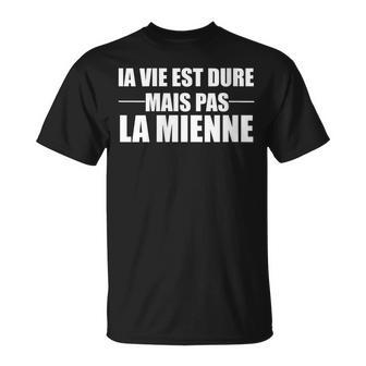 Laie Est Dure Mais Pas La Mienne Homme Humour Cadeau T-Shirt - Cadeauxyz