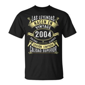 Las Leyendas Nacen En 2004 22 Años Cumpleaños Hombre Regalo Camiseta unisex - Regaloses