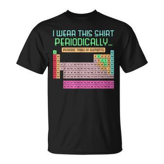 Llevo Esta Tabla Periódicamente De Elementos Escuela De Ciencias Camiseta unisex - Regaloses