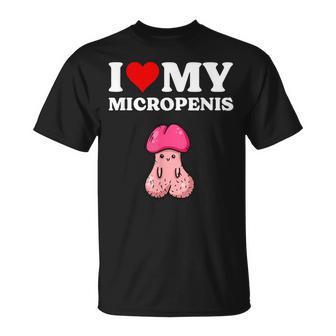 I Love My Micropenis Maglietta - Novitaregali