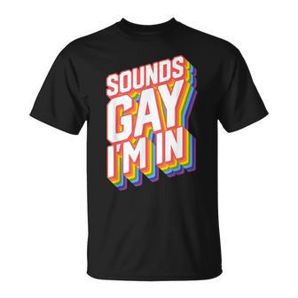 Lustige Gay s Für Männer Mit Regenbogen-Sounds Und Gay I'm In T-Shirt - Geschenkecke