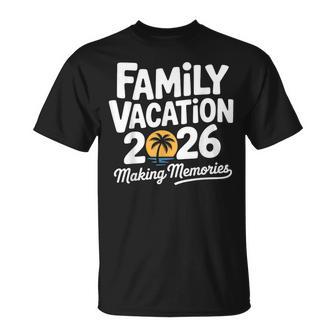 Matching Family Vacation 2026 Family Travel Beach Trip 2026 T-Shirt - Monsterry