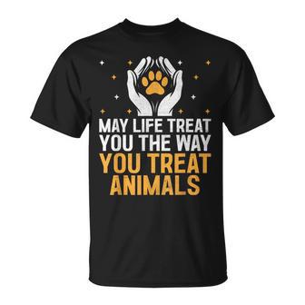 May Life Treat You The Way You Treat Animals Animal Rescuer T-Shirt - Thegiftio UK