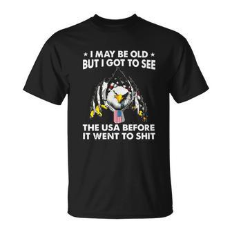 I May Be Old But I Got To See The Usa Before It Went To Veteran T Shirt Name T-Shirt | Seseable UK