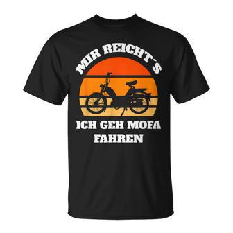 Mir Reicht's Ich Geh Mofa Fahrenpruchprüche T-Shirt - Geschenkecke