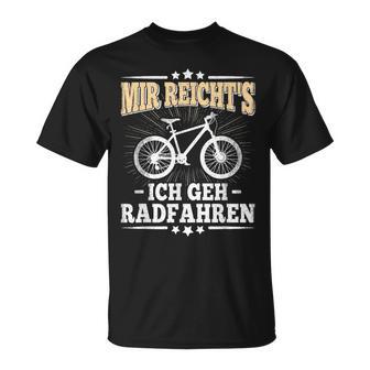 Mir Reicht's Ich Geh Radfahren Fahrrad Radsport Mountainbike T-Shirt - Geschenkecke