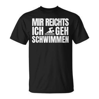 Mir Reichts Ich Gehchwimmen -Chwimmer T-Shirt - Geschenkecke