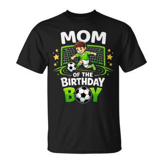 Mom Of The Birthday Boy Soccer Player Soccer Mom T-Shirt | Seseable UK