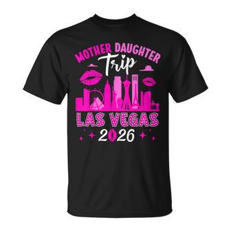 Mother Daughter Trip Las Vegas 2026 Mother Daughter Weekend T-Shirt - Thegiftio UK
