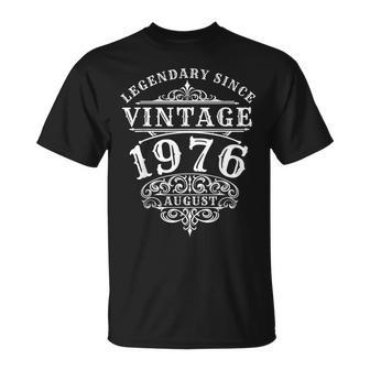 Nacido En Agosto De 1976 Leyenda De Cumpleañosintage Desde Agosto De 1976 Camiseta unisex - Regaloses