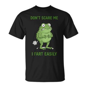 Ne Me Fais Pas Peur Je Pète Facilement C'est Drôle T-Shirt - Cadeauxyz