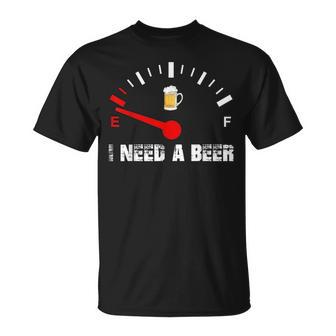 I Need A Beer Fuel Gauge Odómetro Cerveza Beber Humor Camiseta unisex - Regaloses