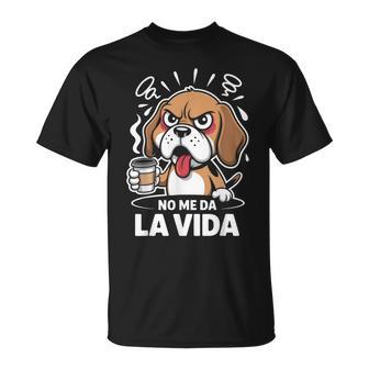 No Me Da Laida Perro Café Beagle Frase Divertida Camiseta unisex - Regaloses
