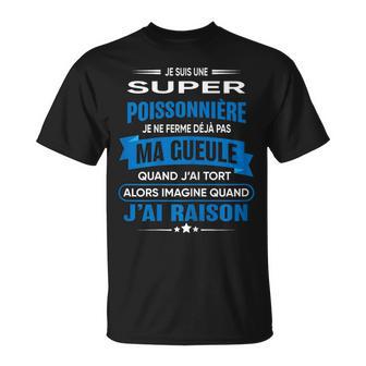 Poissonnière Je Ferme Pas Ma Gueule Cadeau Poissonnière T-Shirt - Cadeauxyz
