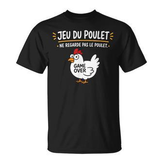 Poule Humour Poulets Citation Jeu Du Poulet T-Shirt - Cadeauxyz