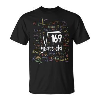 Raíz Cuadrada De 169 Nerd 13 Años 13 Cumpleaños Matemáticas Camiseta unisex - Regaloses
