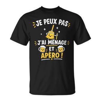 Rigolo Je Peux Pas J'ai Ménage Humour Apéro Ménage T-Shirt - Cadeauxyz
