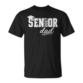 Senior Dad 2027 Senior 2027 Dad Class Of 2027 Father T-Shirt - Monsterry