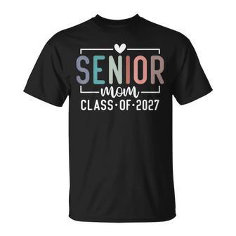 Senior Mom Class Of 2027 Proud Mom Mother Of A 2027 Graduate T-Shirt | Seseable UK