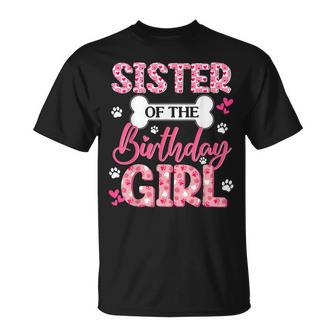 Sister Of The Birthday Girl Dogs Paw Theme Family Bday Party T-Shirt - Thegiftio UK