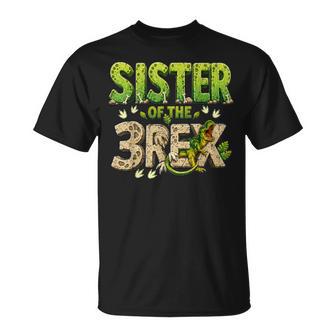 Sister Of The Three Rex Birthday Dinosaur Family Matching T-Shirt - Monsterry