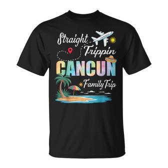 Straight Trippin' 2026 Family Trip Cancun Mexico Vacation T-Shirt - Monsterry