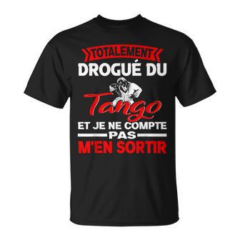Tango Humour Danseur Tango Argentin Danse Tanguero T-Shirt - Cadeauxyz