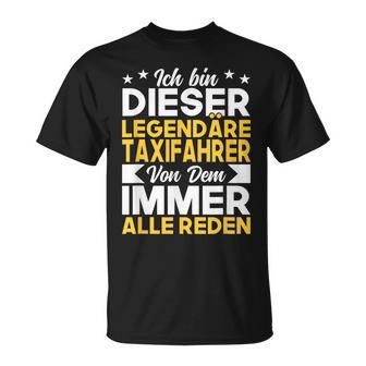 Taxi Ich Bin Dieser Legendäre Taxifahrer T-Shirt - Geschenkecke