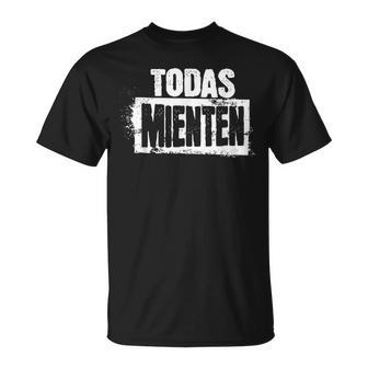 Todas Mienten Cool Rockpanish Espanol Latino Camiseta unisex - Regaloses