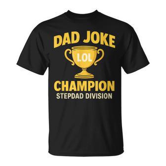 Trofeo De La División De Padrastro De Papá Joke Champion Camiseta unisex - Regaloses