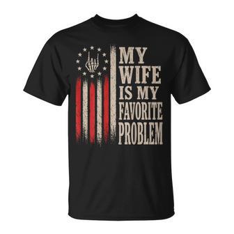 My Wife Is My Favorite Problem Quote For On Back T-Shirt | Seseable UK
