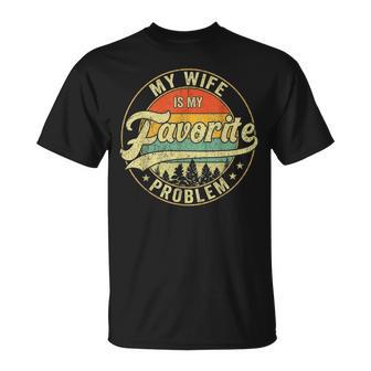 My Wife Is My Favorite Problem Retro Vintage T-Shirt | Seseable UK