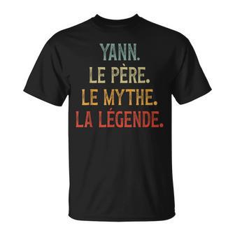 Yann Le Père Le Mythe La Lègende Cadeauintage Humour T-Shirt - Cadeauxyz