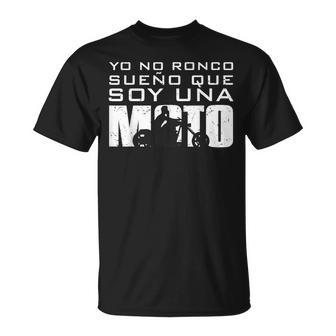Yo No Roncoueño Queoy Una Moto Motorista Motero Camiseta unisex - Regaloses
