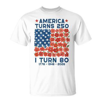 America Turns 250 I Turn 80 1946 80Th Birthday Mom T-Shirt - Thegiftio UK