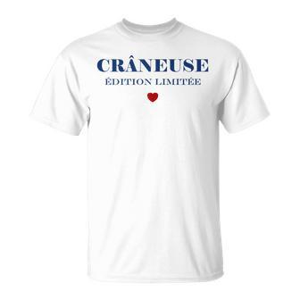 Citation Fille Crâneuse Phrase Drôle Humour Craneuse T-Shirt - Cadeauxyz